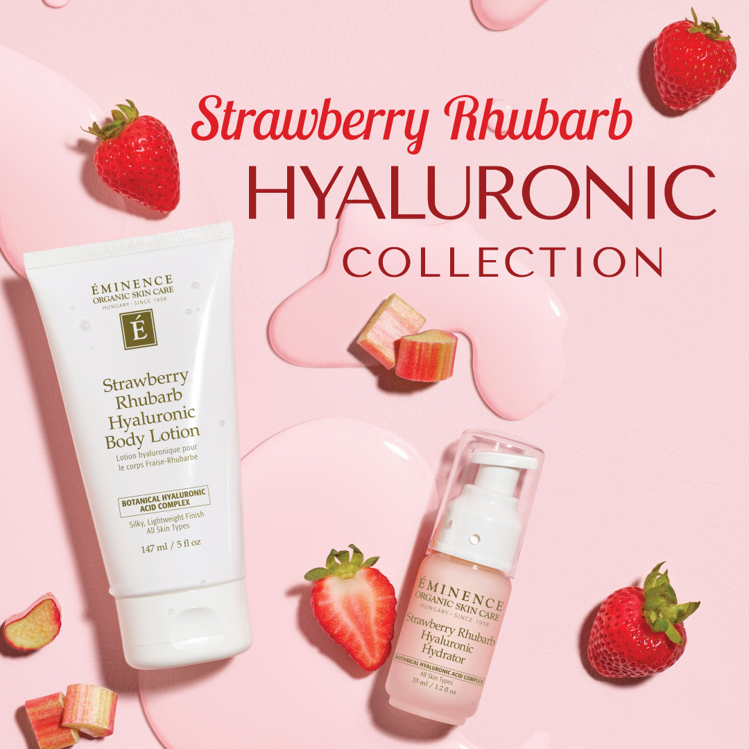 Tap into Deep Hydration With Eminence Organics Strawberry Rhubarb Hyaluronic Collection