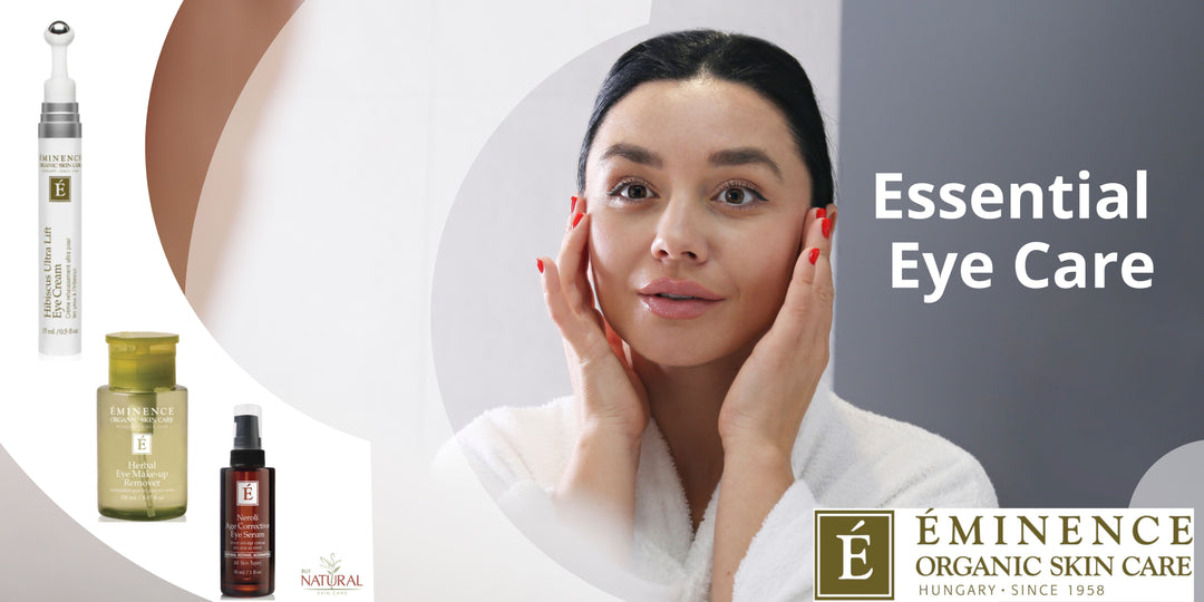 Why Is Eye Care Essential at Any Age? Let’s Talk About It with Eminence Organics!