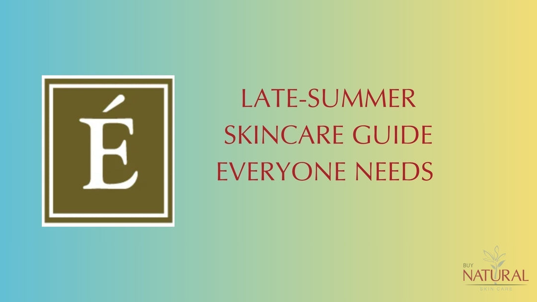 Is Your Skin Showing Signs of Summer? Eminence Organics Has The Late-Summer Skincare Guide Everyone Needs