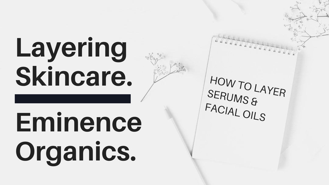 How To Layer Serums and Facial Oils for Maximum Effect