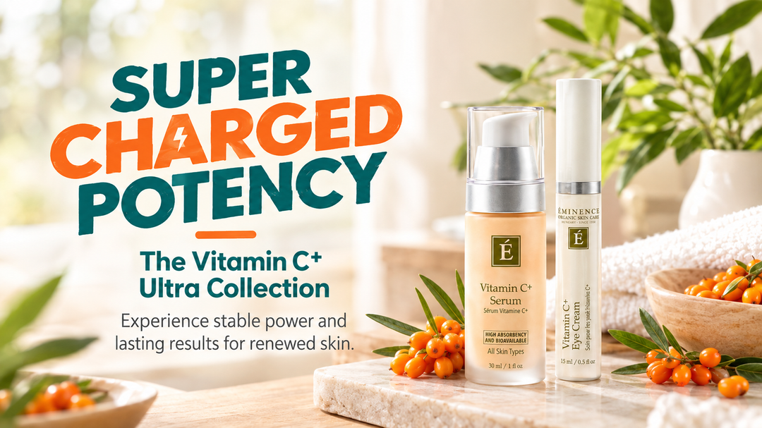 Meet the New Eminence Organics Vitamin C+ Ultra Collection