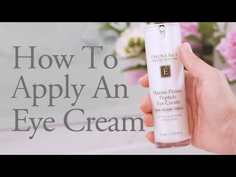 Eminence Organics how to apply an eye cream